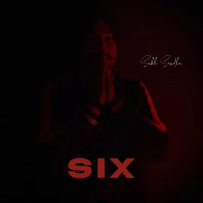 Six EP (Sukh Sandhu) Mp3 Songs Download