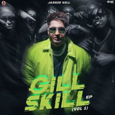 Gill Skill EP (Jassi Gill) Mp3 Songs Download