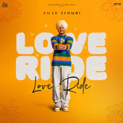Love Ride EP (Amar Sehmbi) Mp3 Songs Download