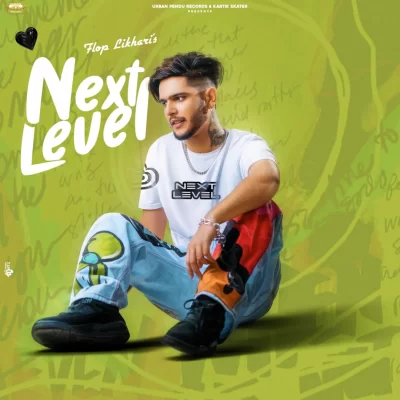Next Level EP (Flop Likhari) Mp3 Songs Download
