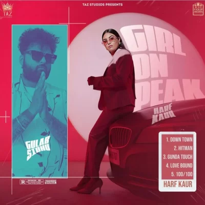 Girl On Peak EP (Harf Kaur, Gulab Sidhu) Mp3 Songs Download
