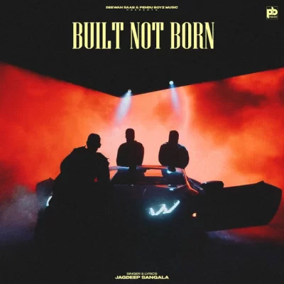 Built Not Born EP (Jagdeep Sangala) Mp3 Songs Download