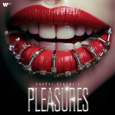 Pleasures EP (Harrdy Sandhu) Mp3 Songs Download
