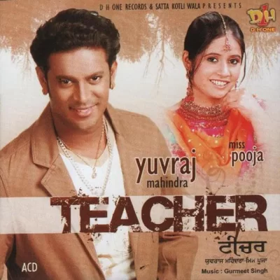 Teacher (Yuvraj Mahindra, Miss Pooja) Mp3 Songs Download