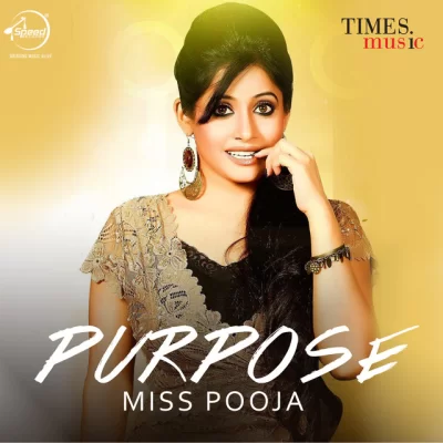 Purpose (Miss Pooja) Mp3 Songs Download