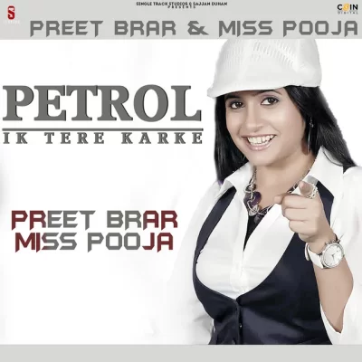 Petrol Ik Tere Karke (Miss Pooja) Mp3 Songs Download