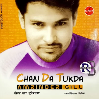 Chan Da Tukda (Amrinder Gill) Mp3 Songs Download