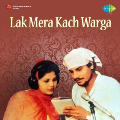 Lak Mera Kach Warga (Amar Singh Chamkila) Mp3 Songs Download