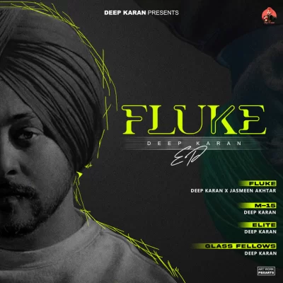 Fluke EP (Deep Karan) Mp3 Songs Download