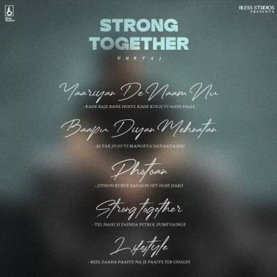 Strong Together EP (Gurtaj) Mp3 Songs Download