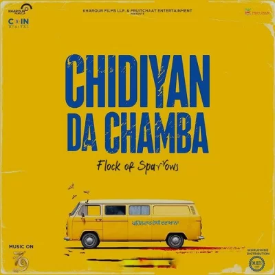 Chidiyan Da Chamba (Movie) Mp3 Songs Download