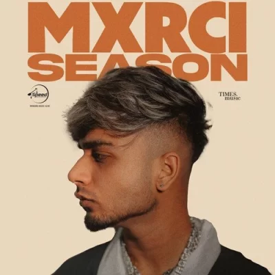 Mxrci Season Vol. 1 Mp3 Songs Download