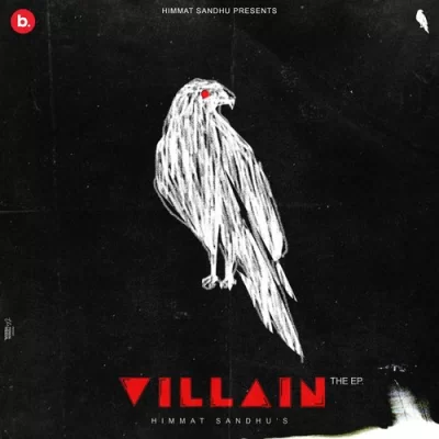 Villain [Himmat Sandhu] Mp3 Songs Download