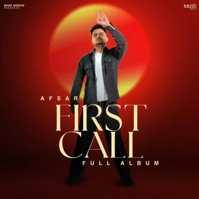 First Call (Afsar) Mp3 Songs Download