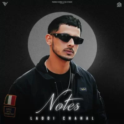 Notes (Laddi Chahal) Mp3 Songs Download