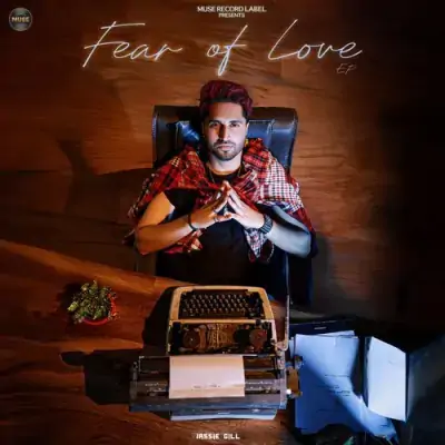 Fear Of Love (Jassie Gill) Mp3 Songs Download