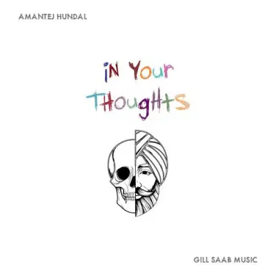 In Your Thoughts (Amantej Hundal) Mp3 Songs Download