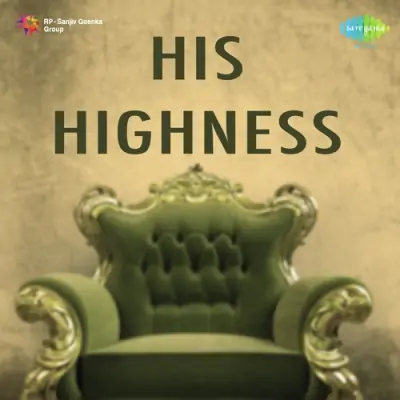 His Highness Mp3 Songs Download