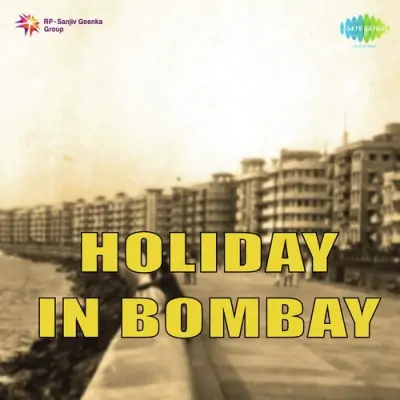 Holiday In Bombay Mp3 Songs Download