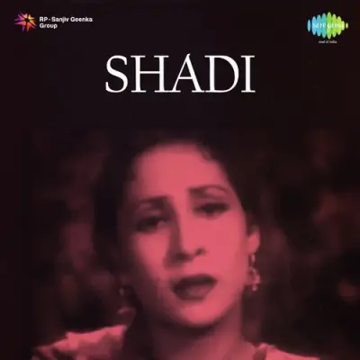 Shadi Mp3 Songs Download