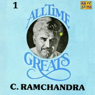 C Ramchandra All Time Greats Vol 1 Mp3 Songs Download