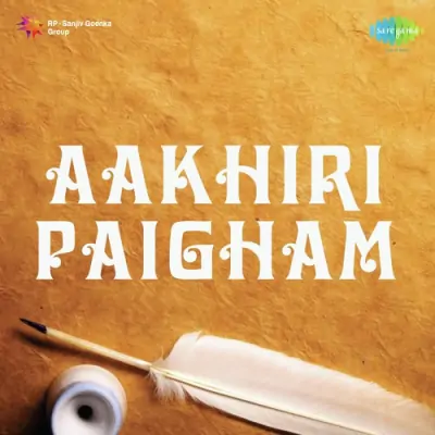 Aakhiri Paigham Mp3 Songs Download