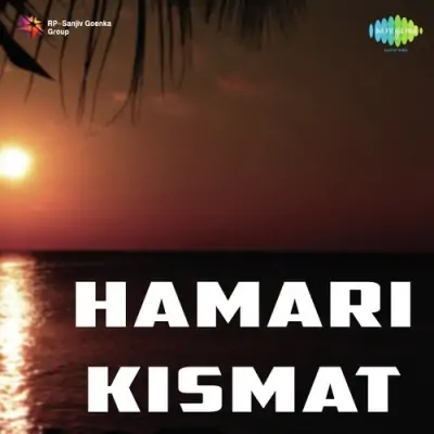 Hamari Kismat Mp3 Songs Download