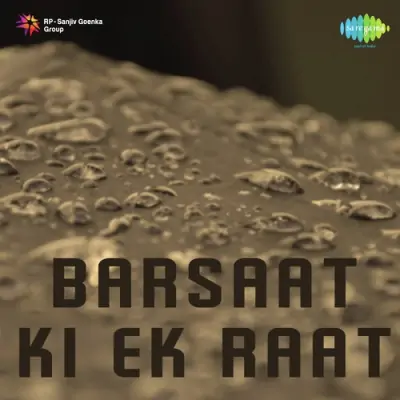 Barsaat Ki Ek Raat Mp3 Songs Download