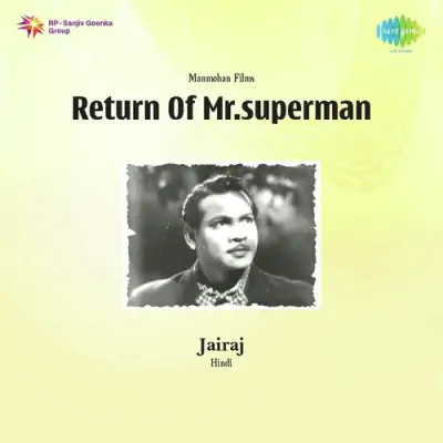 Return Of Mr Superman Mp3 Songs Download