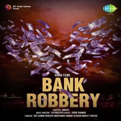 Bank Robbery Mp3 Songs Download
