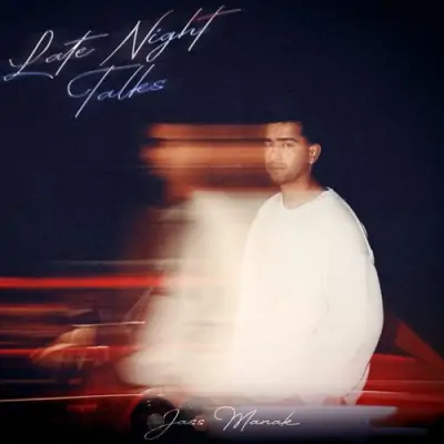 Late Night Talks (Jass Manak) Mp3 Songs Download
