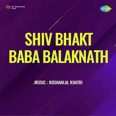 Shiv Bhakt Baba Balaknath Mp3 Songs Download