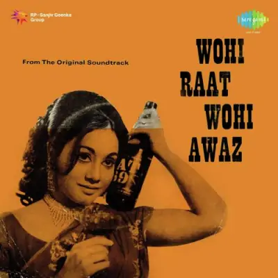 Wohi Raat Wohi Awaz Mp3 Songs Download