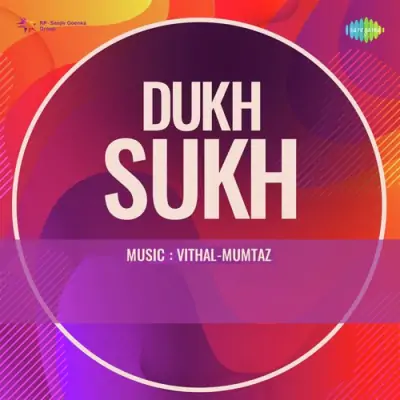 Dukh Sukh Mp3 Songs Download