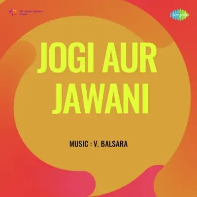 Jogi Aur Jawani Mp3 Songs Download