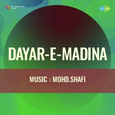 Dayar E Madina Mp3 Songs Download