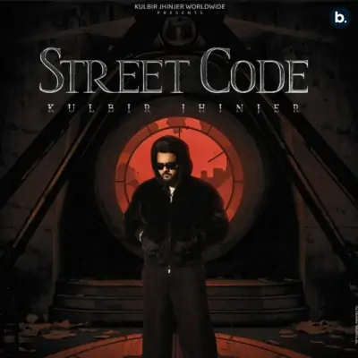 Street Code (Kulbir Jhinjer) Mp3 Songs Download