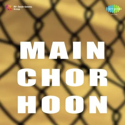 Main Chor Hoon Mp3 Songs Download