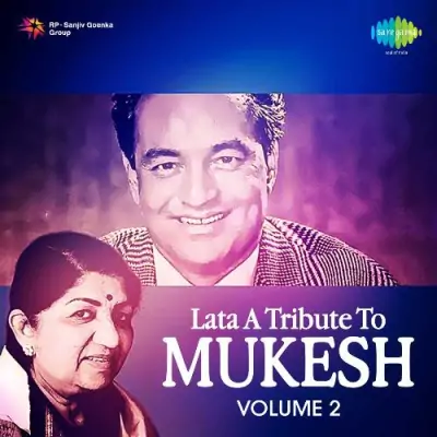 Lata A Tribute To Mukesh 2 Mp3 Songs Download