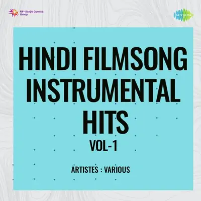 Hindi Film Song Instrumental Hits Vol 1 Mp3 Songs Download