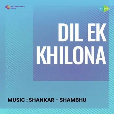 Dil Ek Khilona Mp3 Songs Download