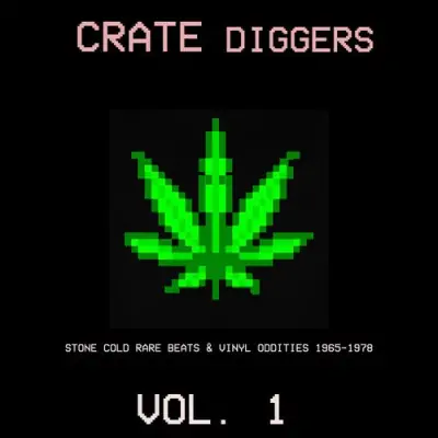 Crate Diggers Vol 1 Stone Cold Rare Beats Vinyl Oddities 1965 1978 Mp3 Songs Download