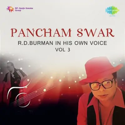 Pancham Swar RDBurman In His Own Voice Vol 3 Mp3 Songs Download