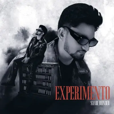 Experimento (Saabi Bhinder) Mp3 Songs Download