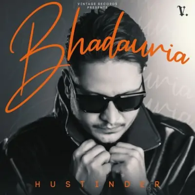 Bhadauria (Hustinder) Mp3 Songs Download