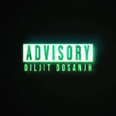Advisory (Diljit Dosanjh) Mp3 Songs Download