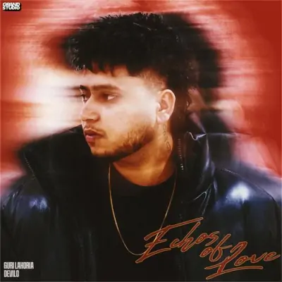 Echoes Of Love (Guri Lahoria) Mp3 Songs Download