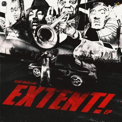 Extent! (Roop Bhullar) Mp3 Songs Download