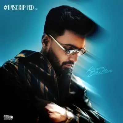 Unscripted (Prem Dhillon) Mp3 Songs Download
