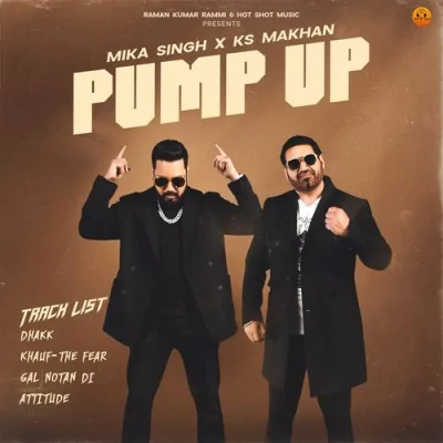 Pump Up (KS Makhan) Mp3 Songs Download